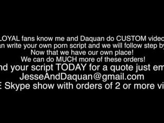 Me tehdä custom vids varten fans email jesseanddaquan at gmail dot com